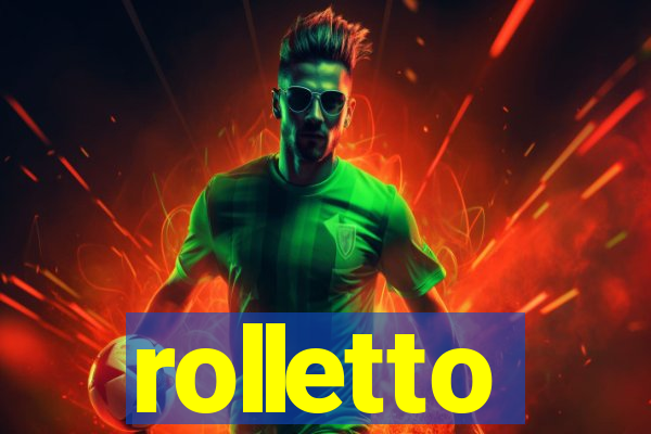 rolletto