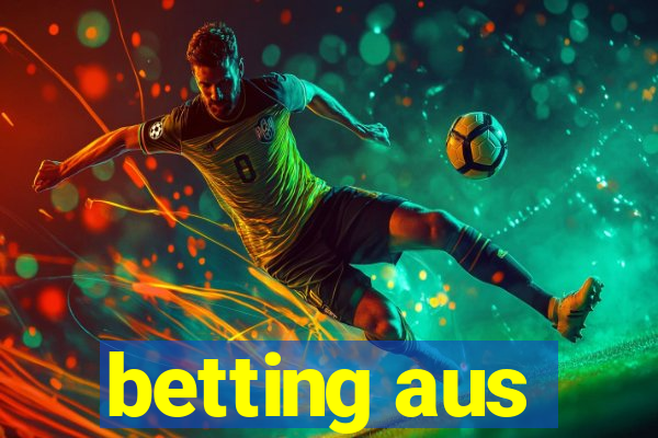 betting aus