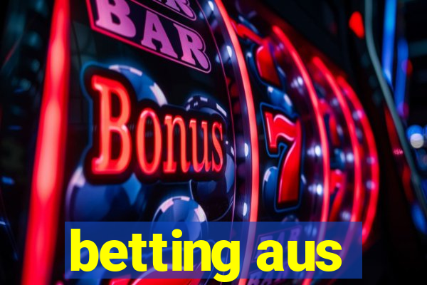 betting aus