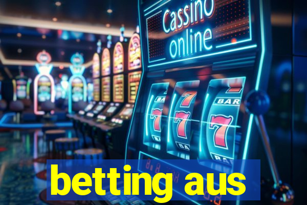 betting aus