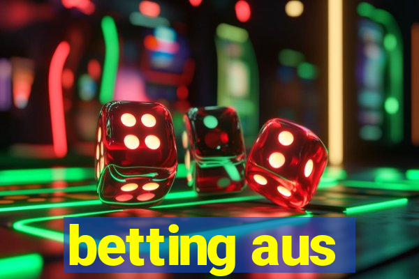 betting aus