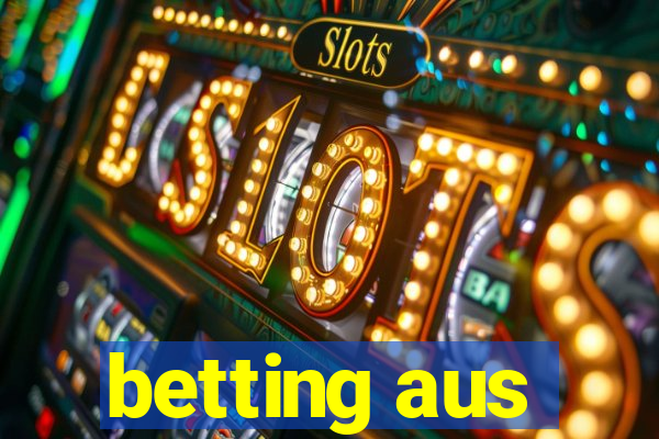 betting aus