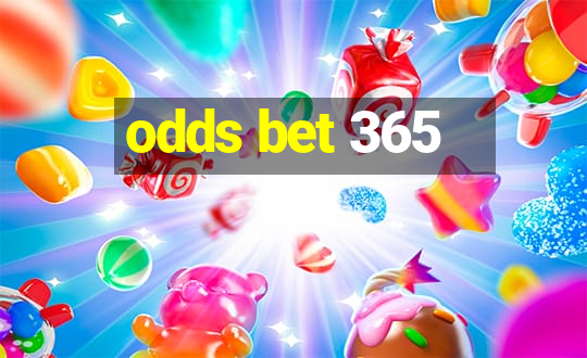 odds bet 365