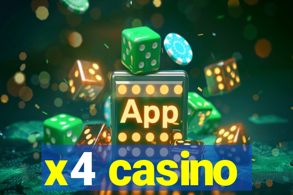 x4 casino