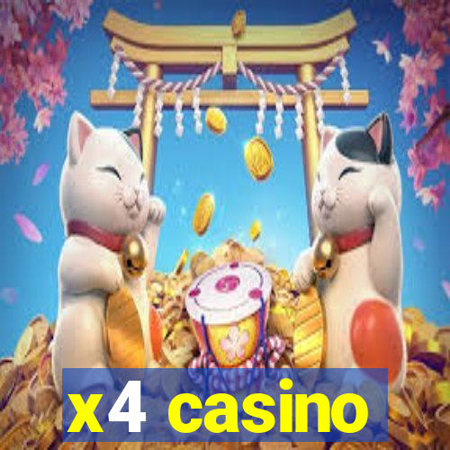 x4 casino