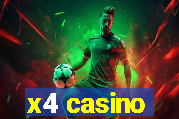 x4 casino