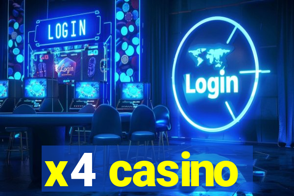 x4 casino