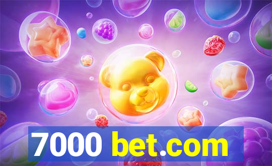 7000 bet.com