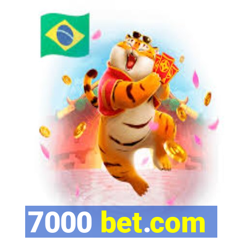 7000 bet.com