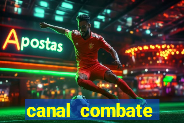 canal combate online ao vivo multicanais