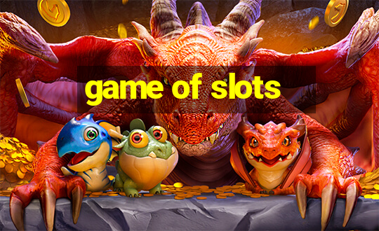 game of slots