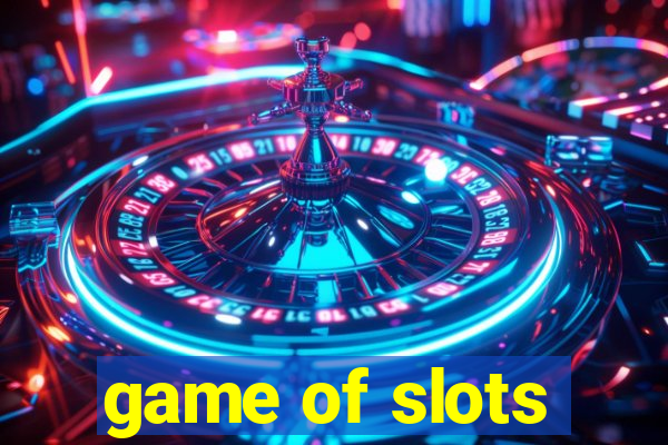 game of slots