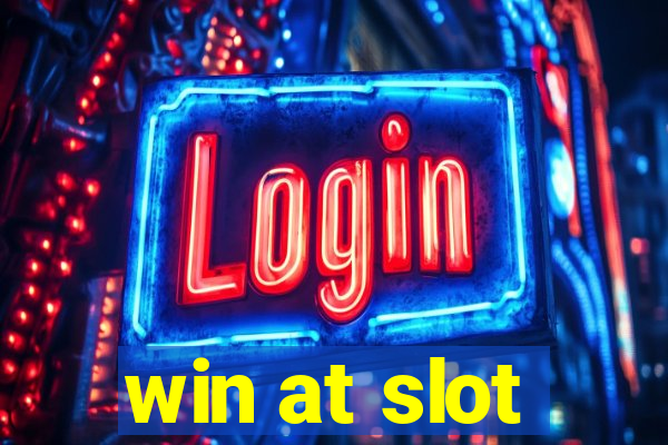 win at slot