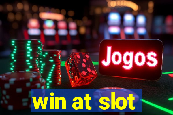 win at slot