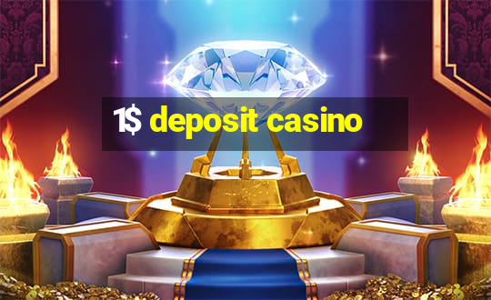 1$ deposit casino