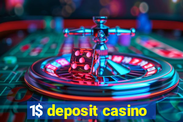 1$ deposit casino