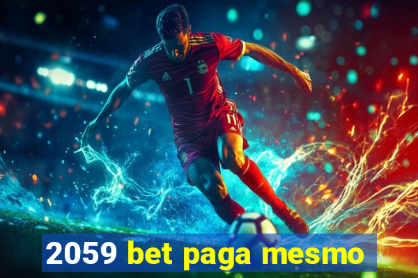 2059 bet paga mesmo