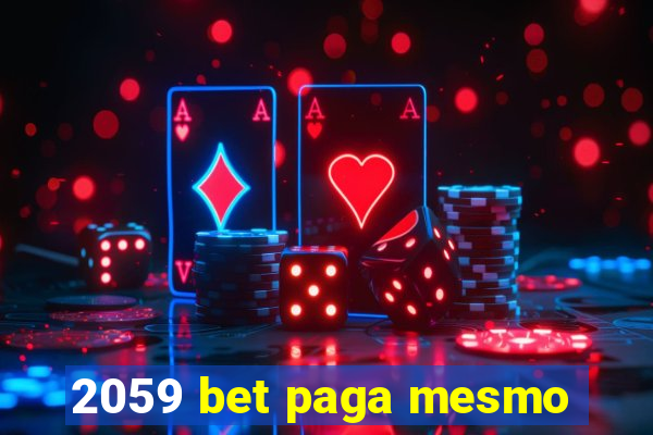 2059 bet paga mesmo