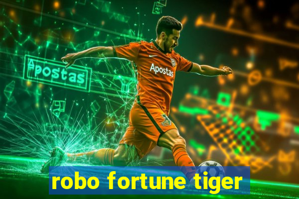 robo fortune tiger