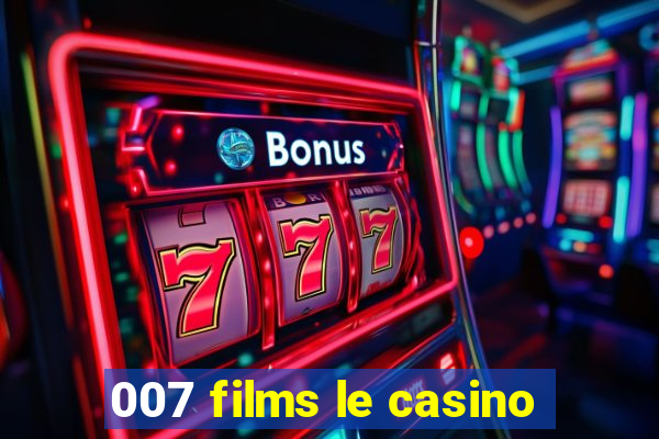 007 films le casino