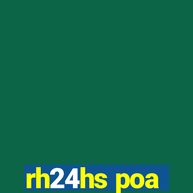 rh24hs poa