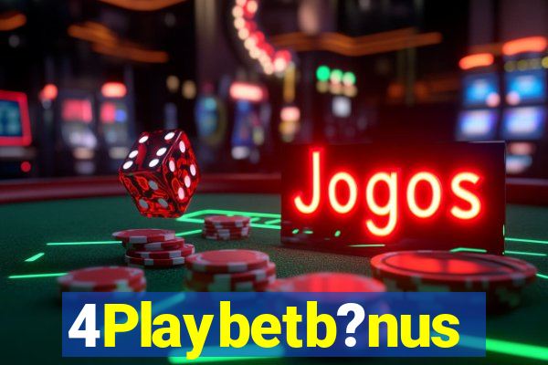 4Playbetb?nus