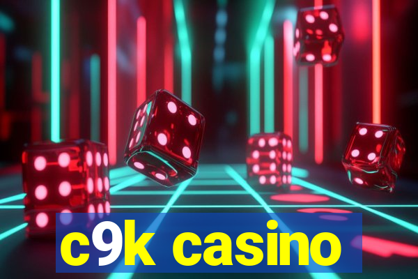 c9k casino