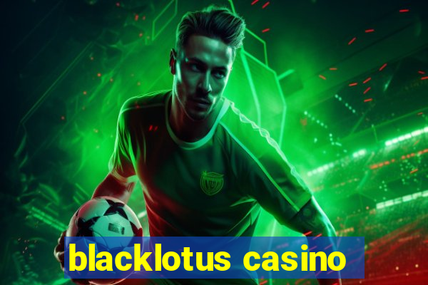 blacklotus casino