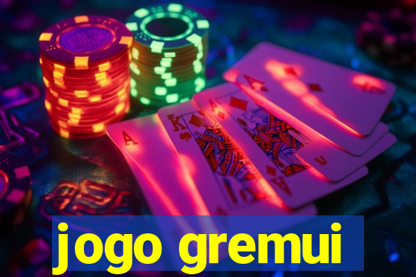 jogo gremui