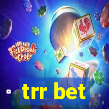 trr bet