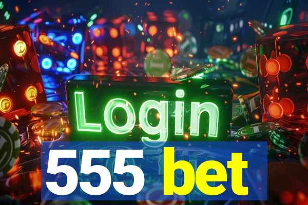 555 bet