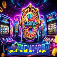 qual melhor jogo para ganhar dinheiro