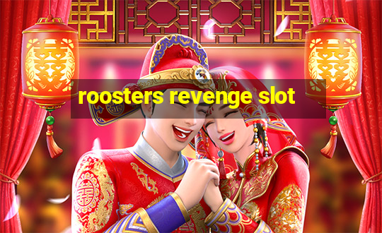 roosters revenge slot