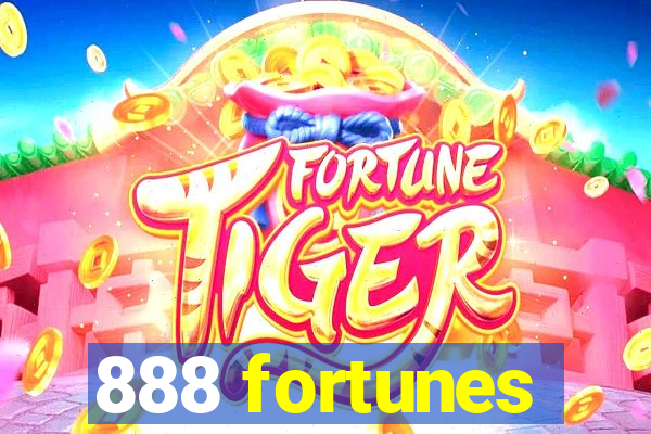 888 fortunes