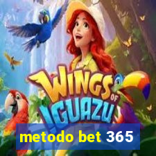 metodo bet 365