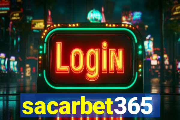 sacarbet365