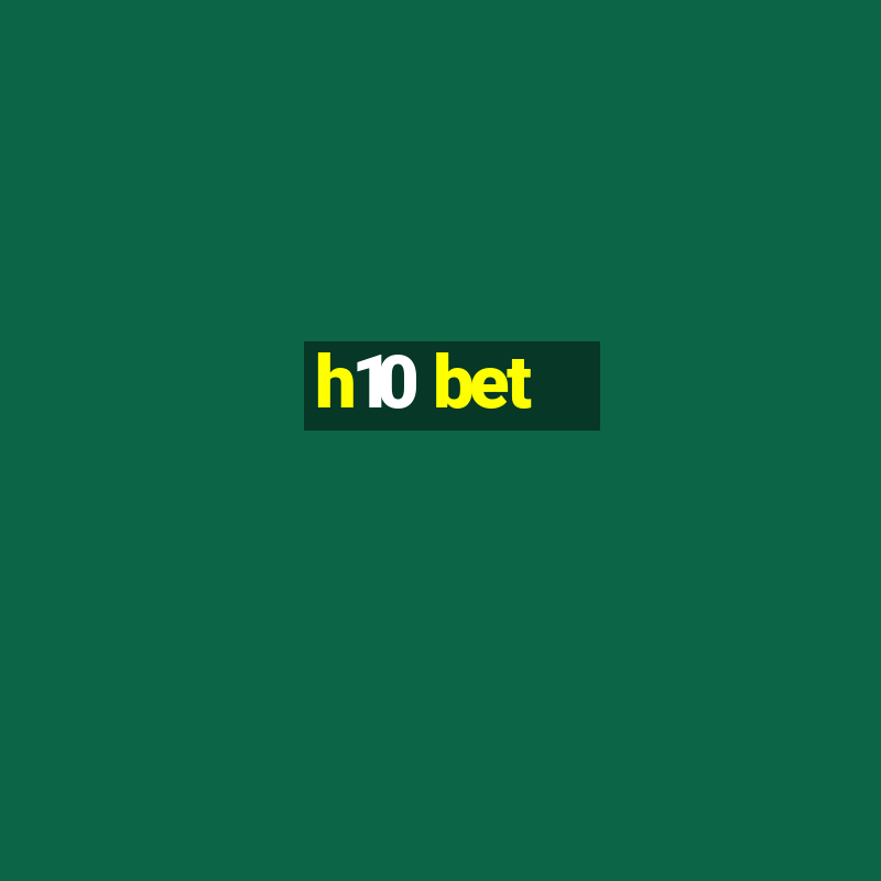 h10 bet