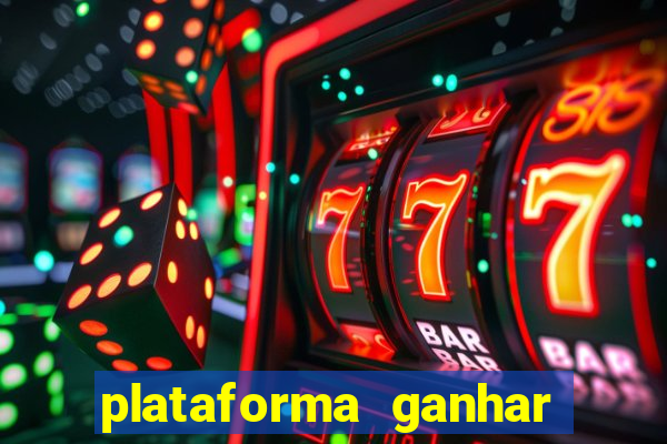 plataforma ganhar dinheiro jogando