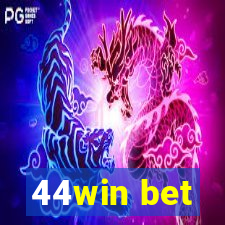 44win bet