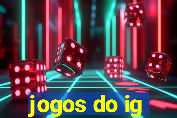 jogos do ig