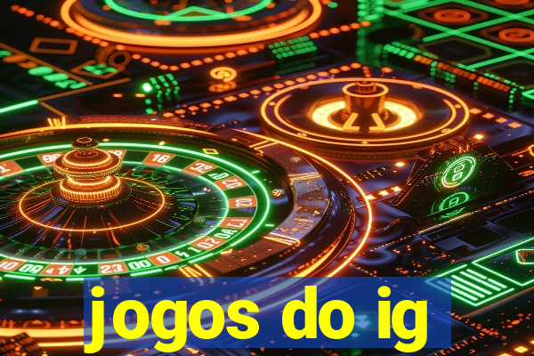 jogos do ig