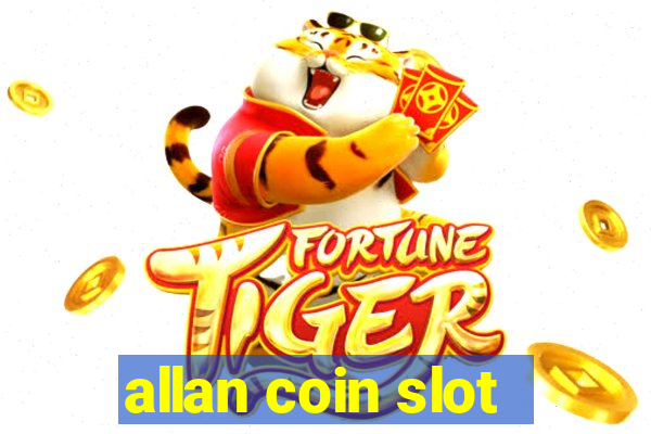 allan coin slot