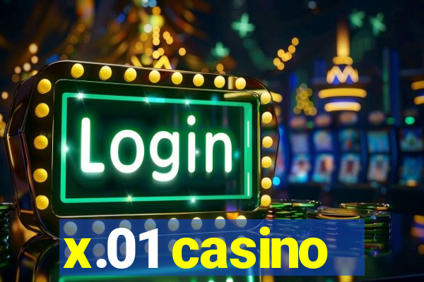 x.01 casino