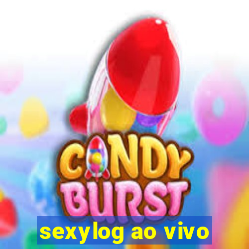 sexylog ao vivo