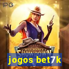 jogos bet7k