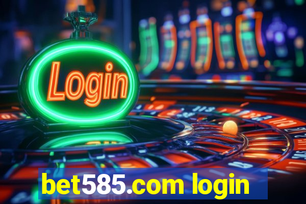 bet585.com login