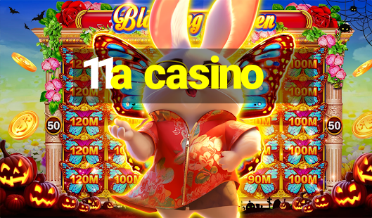 11a casino