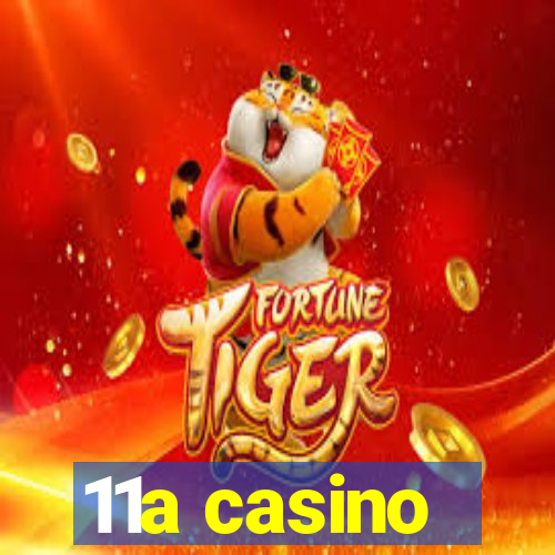 11a casino