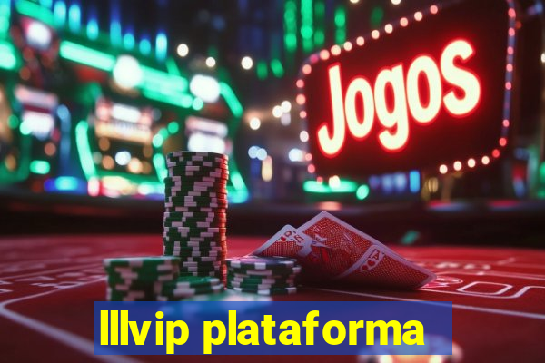 lllvip plataforma