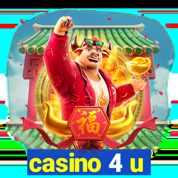 casino 4 u